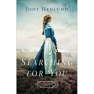 Searching for You -- Jody Hedlund